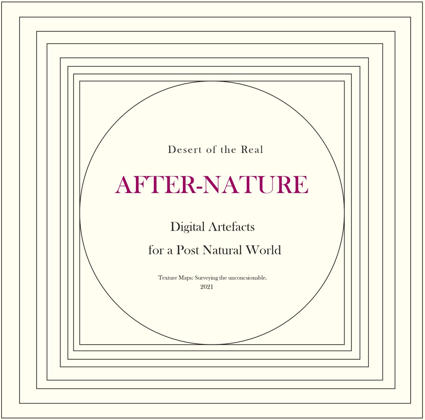 After-Nature: Digital Artefacts for a Post Natural World. Title page for Texture Maps, 2021